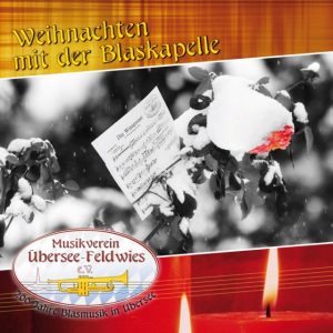 CD Weihnachten mit der Blaskapelle Übersee-Feldwies